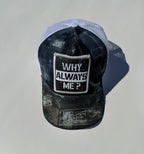 Cappellino Trucker - Why Always Me